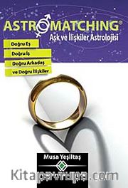 Astromatching <br /> Aşk ve İlişkiler Astrolojisi
