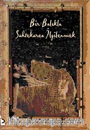 Bir Balıkla Sahtekarca İlgilenmek