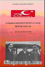 Cumhuriyet Döneminde Bir Devlet Adamı Mustafa Necati