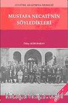 Mustafa Necati'nin Söyledikleri
