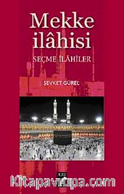 Mekke İlahisi <br /> Seçme İlahiler