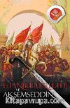 İstanbul'un Fethi ve Akşemseddin (Cep Boy)