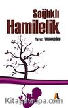 Sağlıklı Hamilelik