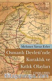 Osmanlı Devleti'nde Kuraklık ve Kıtlık Olayları (1800-1880)