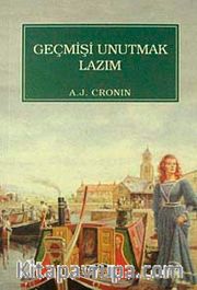 Geçmişi Unutmak Lazım