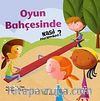 Oyun Bahçesinde Nasıl Davranmalıyız?