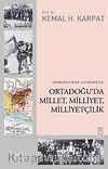 Osmanlı'dan Günümüze Ortadoğu'da Millet, Milliyet, Milliyetçilik