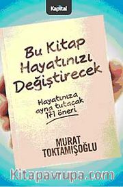 Bu Kitap Hayatınızı Değiştirecek <br /> Hayatınıza Ayna Tutacak 171 Öneri