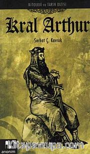 Kral Arthur / Mitoloji ve Tarih Dizisi