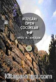 Rüzgarı Öpen Çocuklar