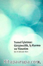 Temel İşletme <br /> Girişimcilik, İş Kurma ve Yönetim