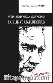Aydınlanma'nın Ana Kucağında Laiklik ve Atatürkçülük