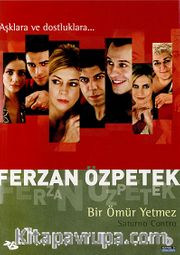 Bir Ömür Yetmez