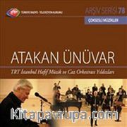 TRT Arşiv Serisi 78 / Atakan Ünüvar TRT İstanbul Hafif Müzik ve Caz Orkestrası Yıldızları