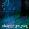 Gitar Anadolu & Guitar and Turkish Folk Music