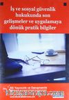 İş ve Sosyal Güvenlik Hukukunda Son Gelişmeler ve Uygulamaya Dönük Pratik Bilgiler (Cd)