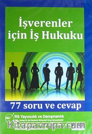 İşverenler İçin İş Hukuku 77 Soru ve Cevap (Cd)