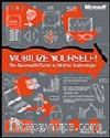 Mobilize Yourself! The Microsoft Guide to Mobile Technology