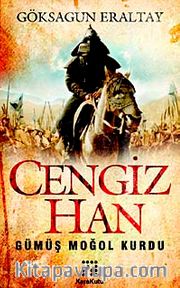 Cengiz Han <br /> Gümüş Moğol Kurdu