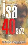 Müslüman Peygamber Hz. İsa 40 Söz