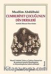 Cumhuriyet Çocuğunun Din Dersleri