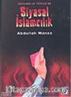 Dünyada ve Türkiye'de Siyasal İslamcılık