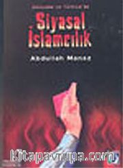 Dünyada ve Türkiye'de Siyasal İslamcılık
