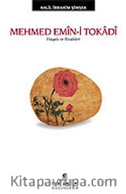 Mehmed Emin-i Tokadi Hayatı ve Risaleleri