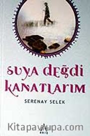 Suya Değdi Kanatlarım