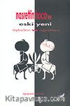 Nasrettin Hoca'nın Eski Yeni Öyküleri ve Öğretileri