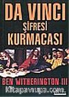 Da Vinci Şifresi Kurmacası