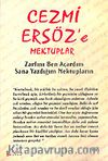 Cezmi Ersöz'e Mektuplar & Zarfını Ben Açardım Sana Yazdığım Mektupların