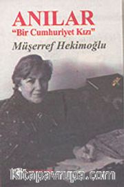 Anılar "Bir Cumhuriyet Kızı"