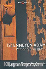 İstenmeyen Adam Persona Non Grata