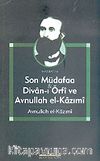 Son Müdafaa & Divan-ı Örfi ve avnullah el-Kazımi
