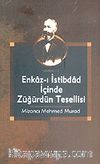 Enkaz-ı İstibdad İçinde Züğürdün Tesellisi Mizancı Mehmed Murad