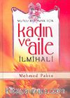 Mutlu Bir Yuva İçin Kadın ve Aile İlmihali (Ciltli)
