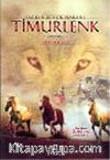 Şarkın Büyük Hakanı Timurlenk