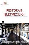 Restoran İşletmeciliği & Restoranlar ve Lokantalar Nasıl Yönetilir?