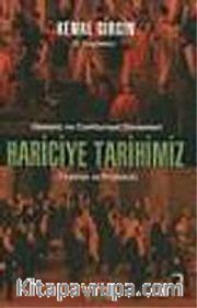 Osmanlı ve Cumhuriyet Dönemleri Hariciye Tarihimiz (Teşkilat ve Protokol)