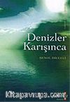 Denizler Karışınca