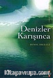 Denizler Karışınca