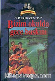 Dehşetkaya Şatosu 2/Bizim Okulda Gece Baskını
