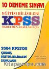 KPSS Eğitim Bilimleri: Öğretmen Adayları İçin 10 Deneme Sınavı