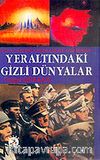 Yer Altındaki Gizli Dünyalar