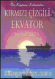 Bir Kaptanın Kaleminden Kırmızı Çizgili Ekvator