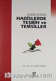 Edebi Açıdan Hadislerde Teşbih ve Temsiller