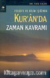 Felsefe ve Bilim Işığında Kur'an'da Zaman Kavramı