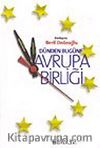 Dünden Bugüne Avrupa Birliği