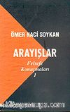 Arayışlar/Felsefe Konuşmaları 1